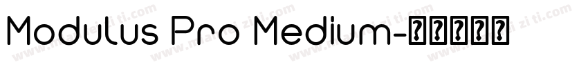 Modulus Pro Medium字体转换